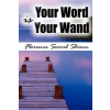 Your Word Is Your Wand – Florence Scovel Shinn