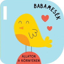 Yoyo Books Hungary Babamesék - Állatok a környéken gyermek- és ifjúsági könyv
