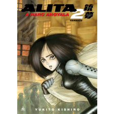 Yukito Kishiro - Alita, a harc angyala 2. egyéb könyv