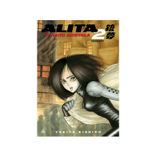  Yukito Kishiro - Alita, a harc angyala 2. Vasszűz irodalom