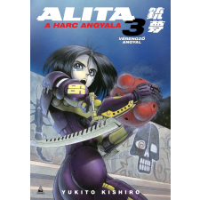 Yukito Kishiro - Alita, a harc angyala 3. egyéb könyv