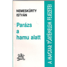 Yurtha Könyvműhely Parázs a hamu alatt (Világostól Solferinóig) antikvárium - használt könyv