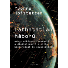 Yvonne Hofstetter Láthatatlan háború (BK24-189272) társadalom- és humántudomány