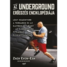 Zach Even-Esh Az Underground erőedzés enciklopédiája művészet