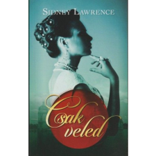 Zen Kiadó Sidney Lawrence - Csak veled regény