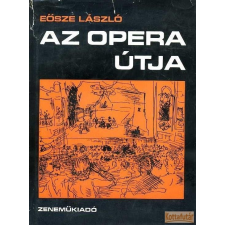 Zeneműkiadó Az opera útja antikvárium - használt könyv