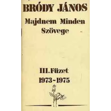Zeneműkiadó Bródy János Majdnem Minden Szövege III. Füzet 1973-1975 antikvárium - használt könyv