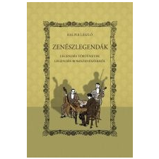 ZENÉSZLEGENDÁK - LEGENDÁS TÖRTÉNETEK LEGENDÁS ROMAZENÉSZEKRŐL művészet