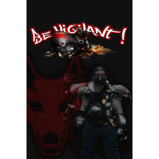 Zero Thorn Studios Be Vigilant! (PC - Steam elektronikus játék licensz) videójáték