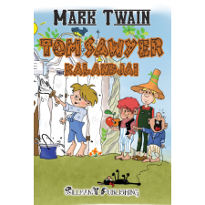 Zillmann Publishing Tom Sawyer Kalandjai gyermekkönyvek