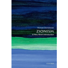  Zionism: A Very Short Introduction – Michael Stanislawski idegen nyelvű könyv
