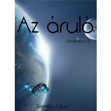 Zoltan Szeman (magánkiadás) Az áruló regény