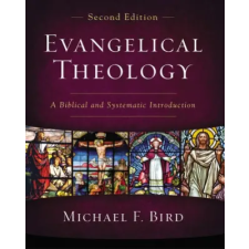Zondervan Evangelical Theology, Second Edition | Michael F. Bird egyéb könyv