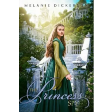 Zondervan Princess Spy | Melanie Dickerson egyéb könyv