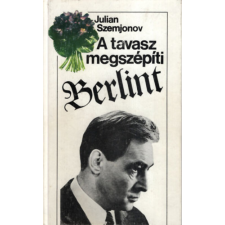 Zrínyi Katonai Kiadó A tavasz megszépíti Berlint antikvárium - használt könyv