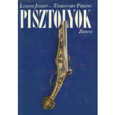 Zrínyi Katonai Kiadó Pisztolyok antikvárium - használt könyv