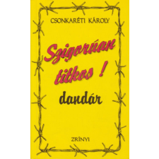 Zrínyi Kiadó Szigorúan titkos ! dandár (1951-1956) - Csonkaréti Károly antikvárium - használt könyv