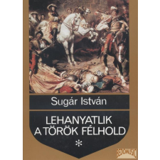 Zrínyi Lehanyatlik a török félhold antikvárium - használt könyv