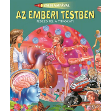 Zseblámpával - Az emberi testben gyermek- és ifjúsági könyv