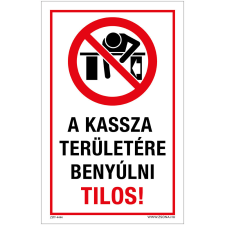 Zsona A kassza területére benyúlni tilos Műanyag tábla 160x100 mm információs címke