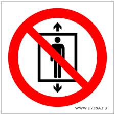 ZSONA DEKOR A felvonón személyszállítás tilos! Öntapadós matrica 100x100 mm információs címke
