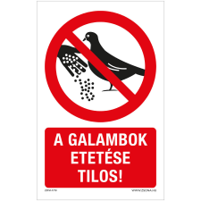 ZSONA DEKOR A galambok etetése tilos! Alumínium tábla 100x160 mm információs címke
