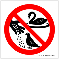 ZSONA DEKOR A madarakat etetni tilos! Öntapadós matrica 200x200 mm információs címke