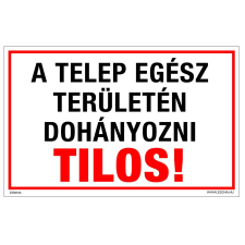 ZSONA DEKOR A telep egész területén dohányozni tilos! Műanyag tábla 160x250 mm információs címke