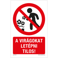 ZSONA DEKOR A virágokat letépni tilos! Műanyag tábla 160x100 mm információs címke