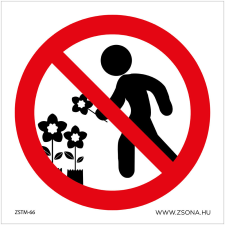 ZSONA DEKOR A virágokat letépni tilos! Öntapadós matrica 100x100 mm információs címke