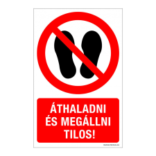 ZSONA DEKOR Áthaladni és megállni tilos! Öntapadós matrica 160x250 mm információs címke