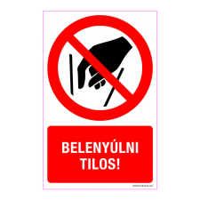 ZSONA DEKOR Belenyúlni tilos! Öntapadós matrica 160x250 mm információs címke