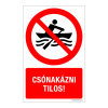 ZSONA DEKOR Csónakázni tilos! Alumínium tábla 160x250 mm