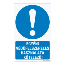ZSONA DEKOR Egyéni védőfelszerelés használata kötelező! Öntapadós matrica 160x250 mm információs címke