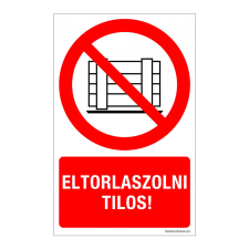ZSONA DEKOR Eltorlaszolni tilos! Műanyag tábla 160x250 mm információs címke