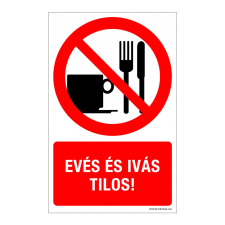 ZSONA DEKOR Evés és ivás tilos! Műanyag tábla 320x500 mm információs címke
