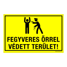ZSONA DEKOR Fegyveres őrrel védett terület Öntapadós matrica 160x250 mm információs címke