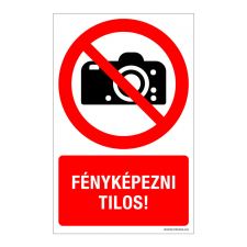 ZSONA DEKOR Fényképezni tilos! Öntapadós matrica 320x500 mm információs címke