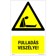 ZSONA DEKOR Fulladás veszélye! Műanyag tábla 160x250 mm információs címke