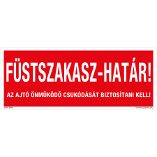 ZSONA DEKOR Füstszakasz-határ! Öntapadós matrica 250x100 mm információs címke