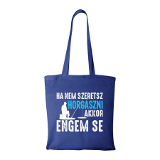 ZSONA DEKOR Ha nem szeretsz horgászni - Bevásárló táska kék kézitáska és bőrönd