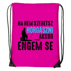 ZSONA DEKOR Ha nem szeretsz horgászni - Sport táska magenta