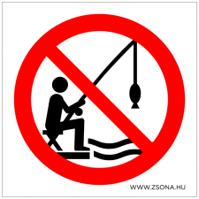 ZSONA DEKOR Horgászni tilos! Műanyag tábla 100x100 mm információs címke