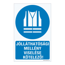 ZSONA DEKOR Jólláthatósági mellény viselése kötelező! Öntapadós matrica 160x100 mm információs címke