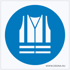 ZSONA DEKOR Jólláthatósági mellény viselése kötelező! Öntapadós matrica 200x200 mm információs címke