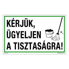 ZSONA DEKOR Kérjük, ügyeljen a tisztaságra! Műanyag tábla 160x250 mm információs címke