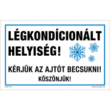 ZSONA DEKOR Légkondícionált helyiség! Alumínium tábla 100x160 mm információs címke