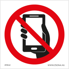 ZSONA DEKOR Mobiltelefon használata tilos! Műanyag tábla 100x100 mm információs címke