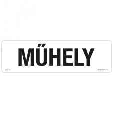 ZSONA DEKOR Műhely Műanyag tábla 250x80 mm információs címke