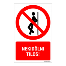 ZSONA DEKOR Nekidőlni tilos! Műanyag tábla 320x500 mm információs címke